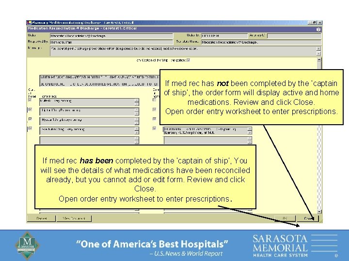 If med rec has not been completed by the ‘captain of ship’, the order
