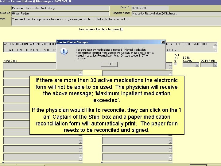 If there are more than 30 active medications the electronic form will not be