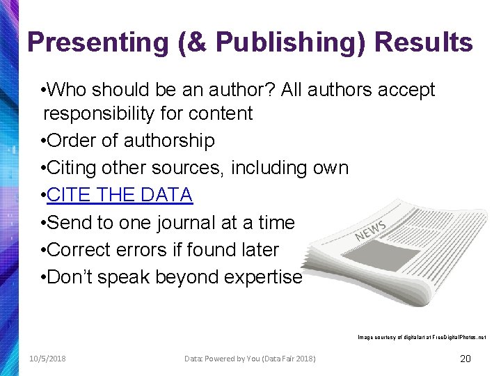 Presenting (& Publishing) Results • Who should be an author? All authors accept responsibility