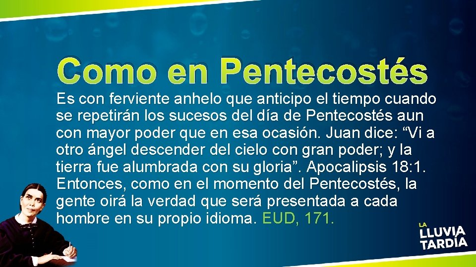 Como en Pentecostés Es con ferviente anhelo que anticipo el tiempo cuando se repetirán