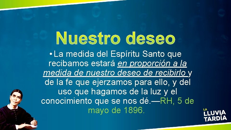  • La medida del Espíritu Santo que recibamos estará en proporción a la