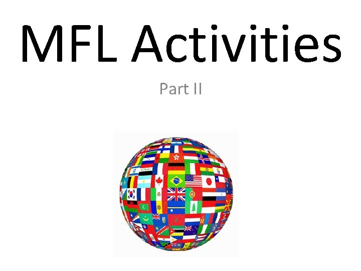 MFL Activities Part II 