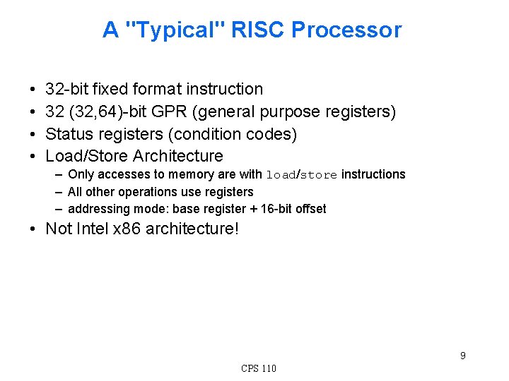 A "Typical" RISC Processor • • 32 -bit fixed format instruction 32 (32, 64)-bit