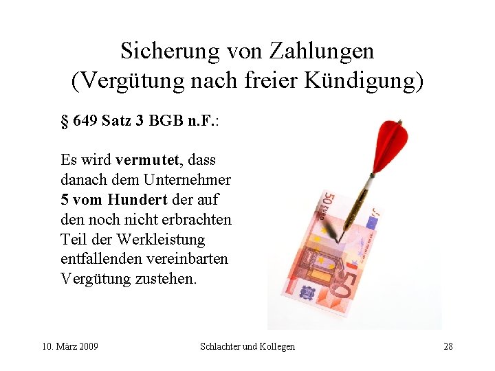 Sicherung von Zahlungen (Vergütung nach freier Kündigung) § 649 Satz 3 BGB n. F.