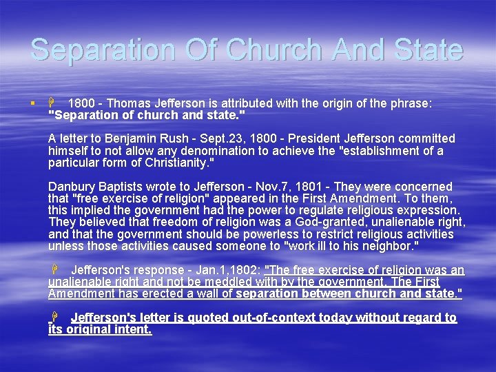 Separation Of Church And State § H 1800 - Thomas Jefferson is attributed with