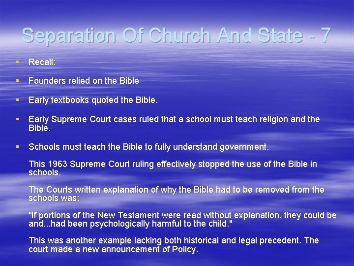 Separation Of Church And State - 7 § Recall: § Founders relied on the