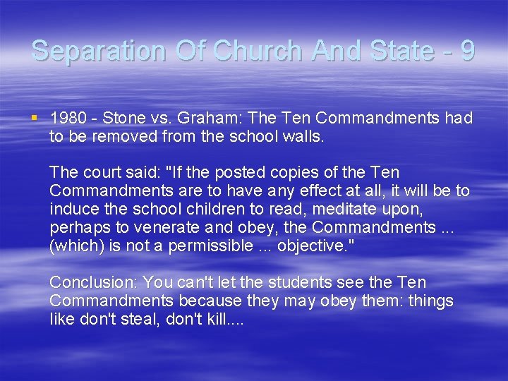 Separation Of Church And State - 9 § 1980 - Stone vs. Graham: The