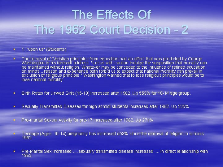 The Effects Of The 1962 Court Decision - 2 § 1. "upon us" (Students)