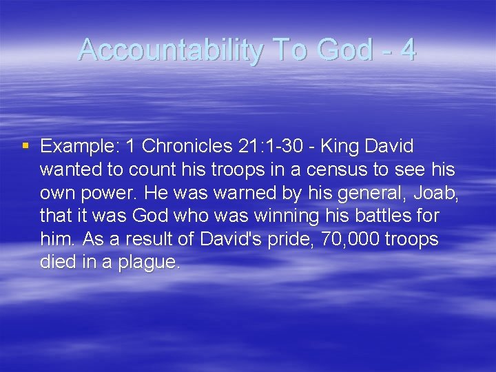 Accountability To God - 4 § Example: 1 Chronicles 21: 1 -30 - King