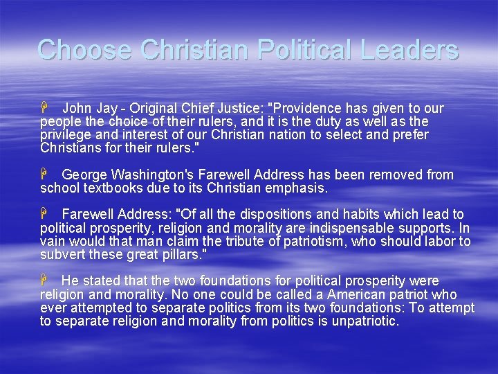 Choose Christian Political Leaders H John Jay - Original Chief Justice: "Providence has given