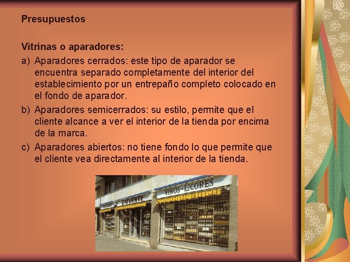 Presupuestos Vitrinas o aparadores: a) Aparadores cerrados: este tipo de aparador se encuentra separado