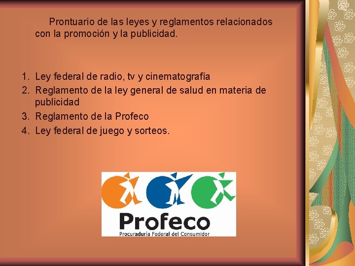 Prontuario de las leyes y reglamentos relacionados con la promoción y la publicidad. 1.