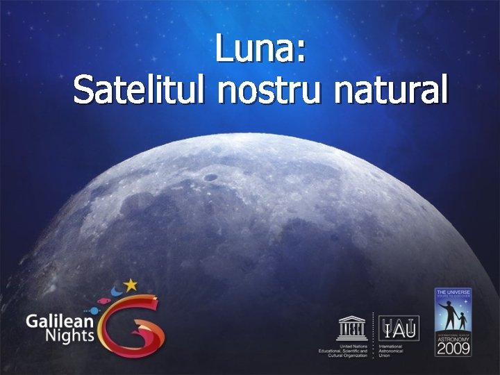 Luna: Satelitul nostru natural 