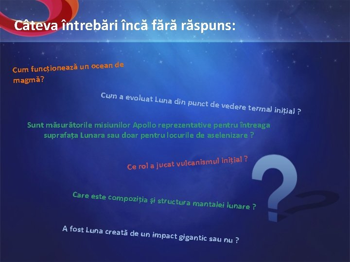 Câteva întrebări încă fără răspuns: an de Cum funcționează un oce magmă? Cum a