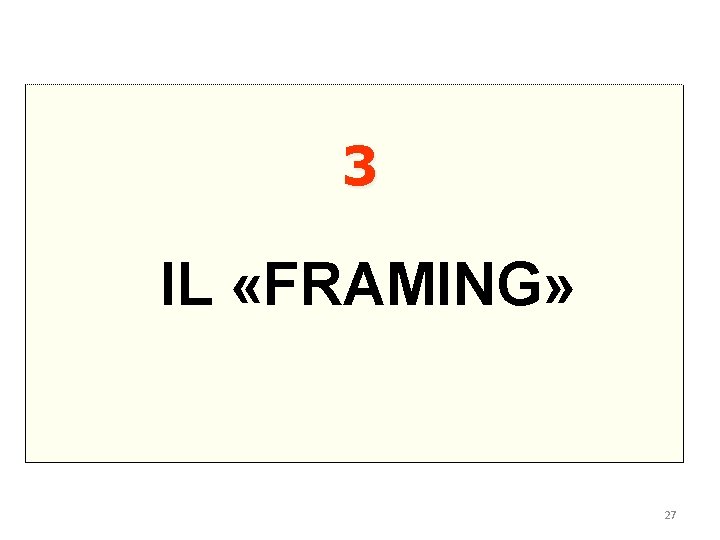 3 IL «FRAMING» 27 