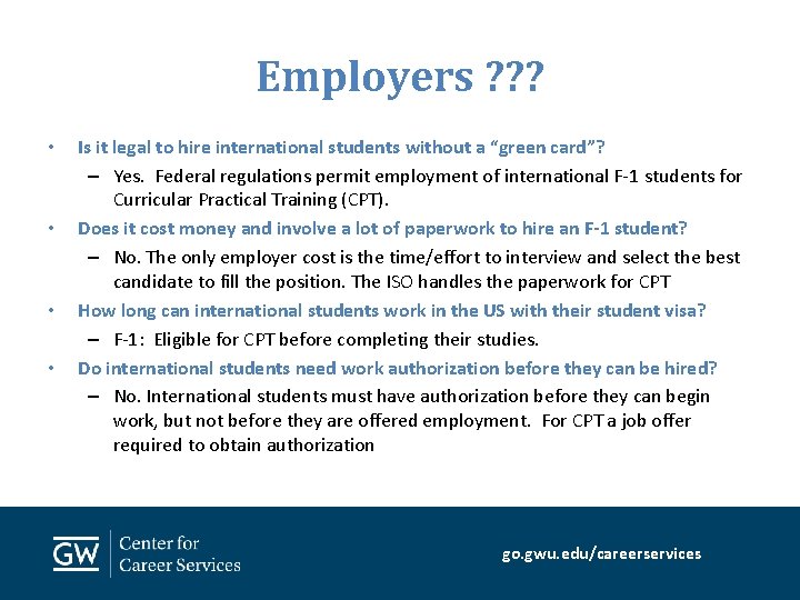 Employers ? ? ? • • Is it legal to hire international students without