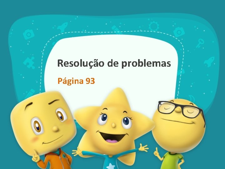 Resolução de problemas Página 93 