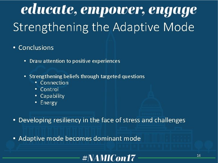 Strengthening the Adaptive Mode • Conclusions • Draw attention to positive experiences • Strengthening Strengthening the Adaptive Mode • Conclusions • Draw attention to positive experiences • Strengthening