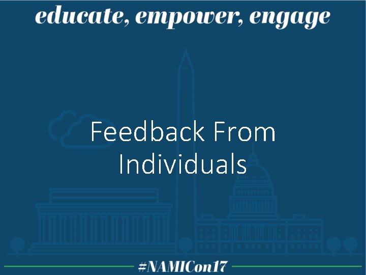 Feedback From Individuals Feedback From Individuals