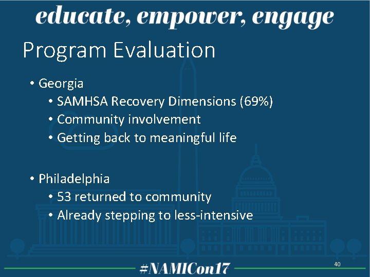 Program Evaluation • Georgia • SAMHSA Recovery Dimensions (69%) • Community involvement • Getting Program Evaluation • Georgia • SAMHSA Recovery Dimensions (69%) • Community involvement • Getting