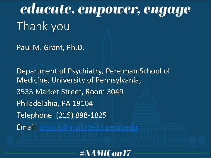 Thank you Paul M. Grant, Ph. D. Department of Psychiatry, Perelman School of Medicine, Thank you Paul M. Grant, Ph. D. Department of Psychiatry, Perelman School of Medicine,