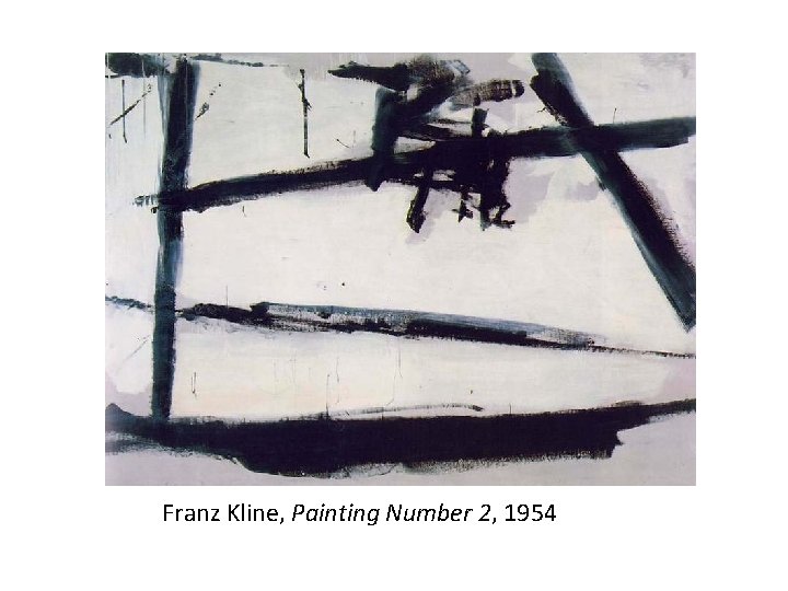 Franz Kline, Painting Number 2, 1954 