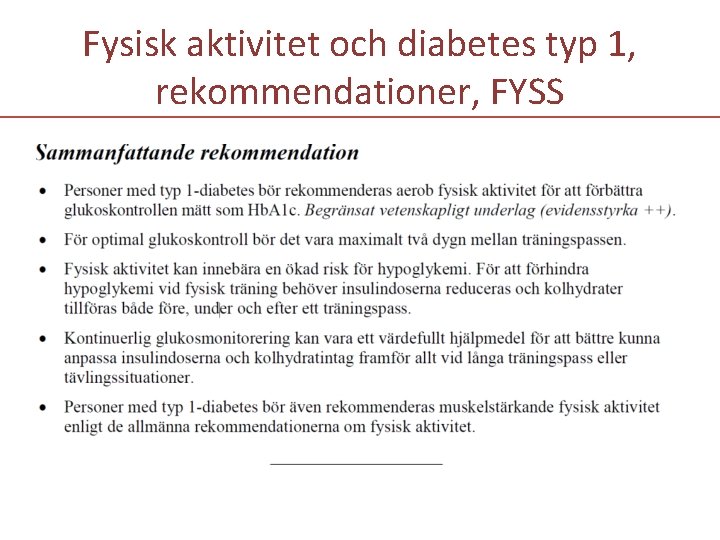 Fysisk aktivitet och diabetes typ 1, rekommendationer, FYSS 