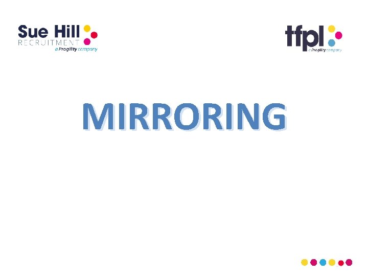 MIRRORING 