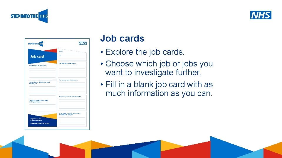 Job cards • Explore the job cards. • Choose which job or jobs you