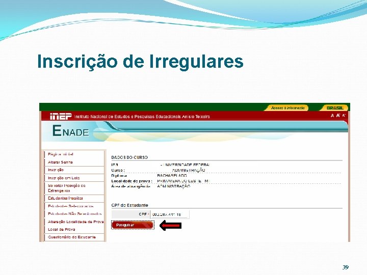 Inscrição de Irregulares 39 