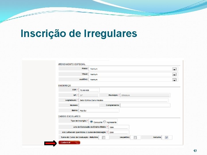 Inscrição de Irregulares 43 