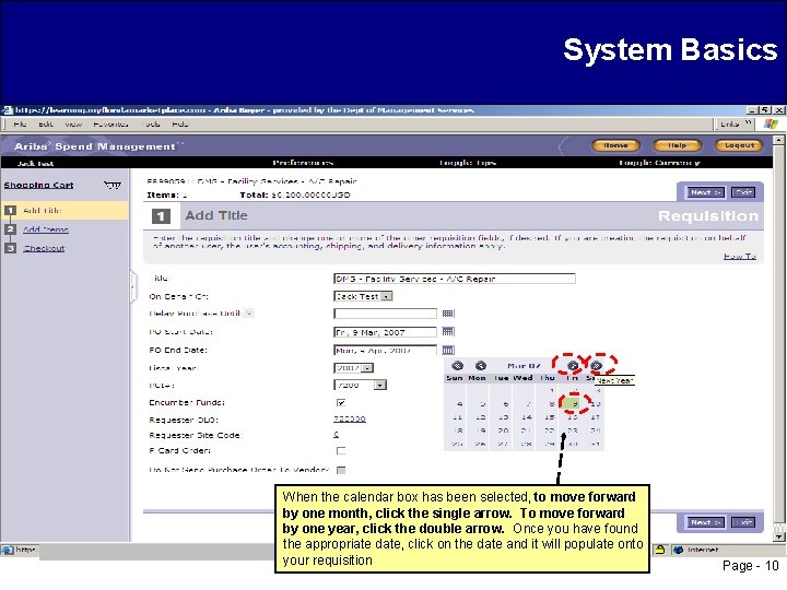 System Basics When the calendar box has been selected, to move forward by one