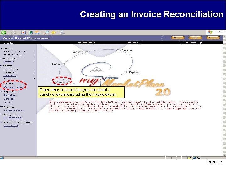 Creating an Invoice Reconciliation From either of these links you can select a variety