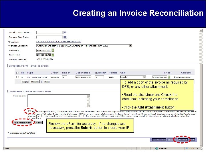 Creating an Invoice Reconciliation To add a copy of the invoice as required by