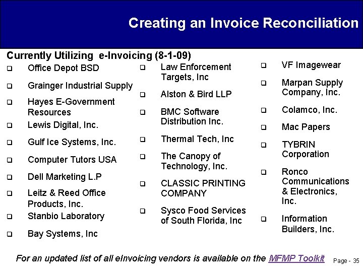 Creating an Invoice Reconciliation Currently Utilizing e-Invoicing (8 -1 -09) Law Enforcement Targets, Inc