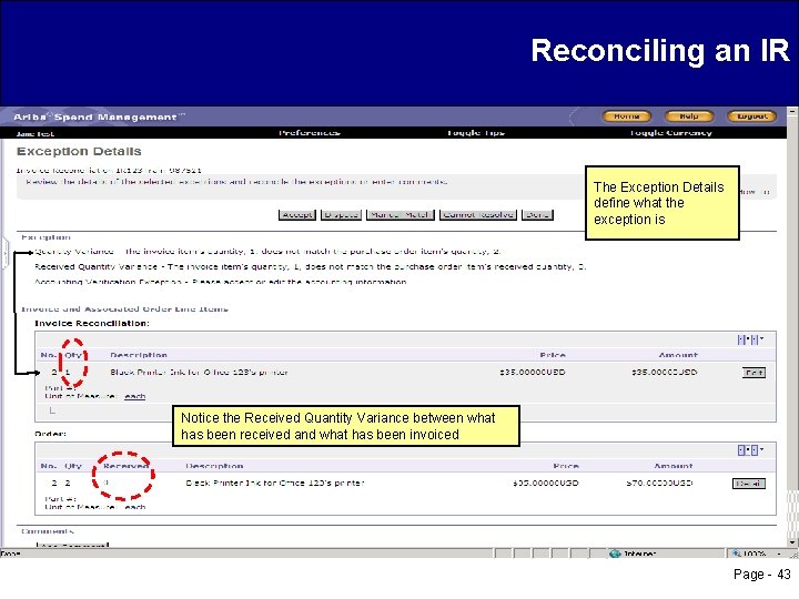 Reconciling an IR The Exception Details define what the exception is Notice the Received
