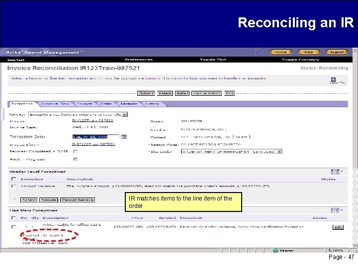 Reconciling an IR IR matches items to the line item of the order Page