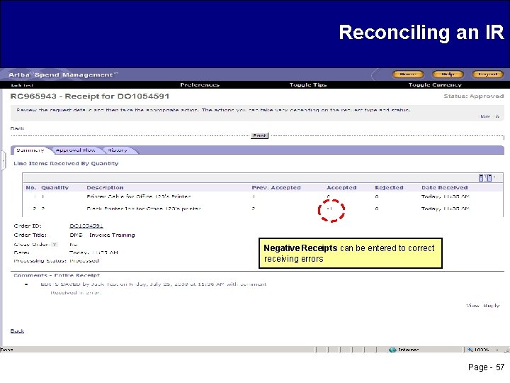 Reconciling an IR Negative Receipts can be entered to correct receiving errors Page -