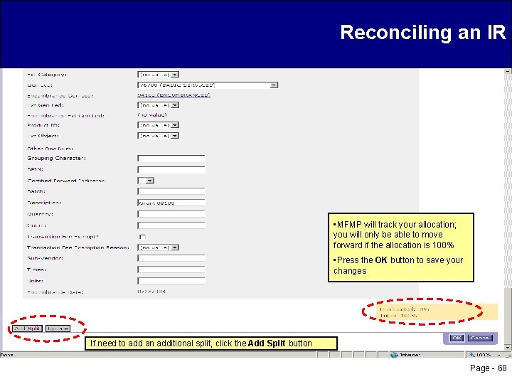 Reconciling an IR • MFMP will track your allocation; you will only be able