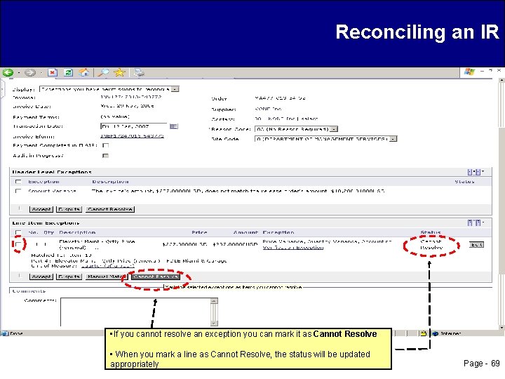 Reconciling an IR • If you cannot resolve an exception you can mark it