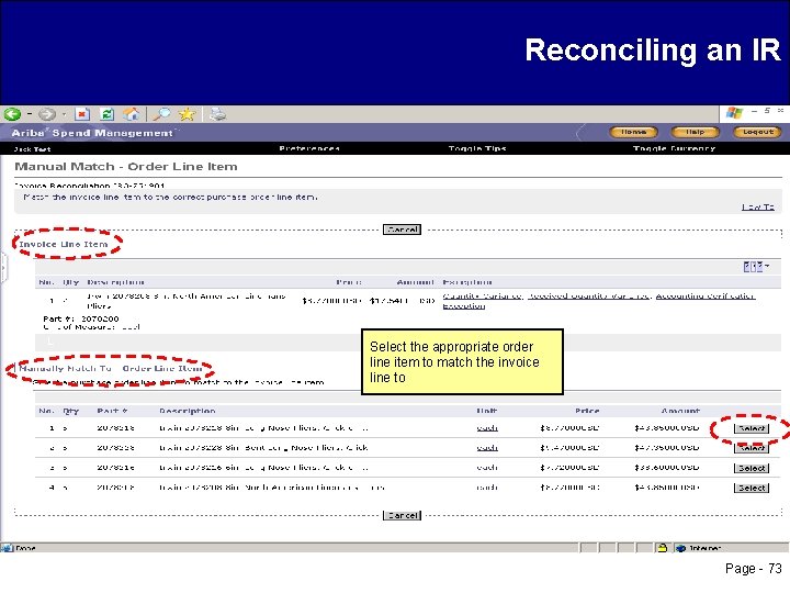 Reconciling an IR Select the appropriate order line item to match the invoice line