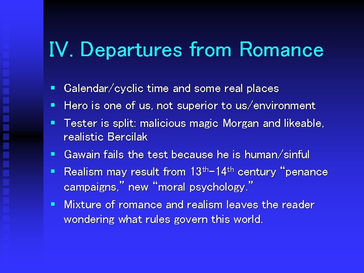 IV. Departures from Romance § Calendar/cyclic time and some real places § Hero is