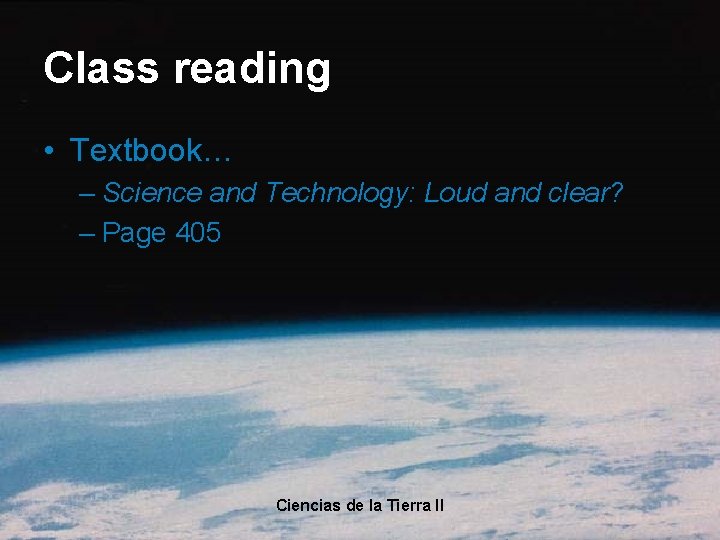 Class reading • Textbook… – Science and Technology: Loud and clear? – Page 405 Class reading • Textbook… – Science and Technology: Loud and clear? – Page 405