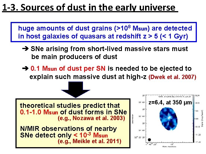 1 -3. Sources of dust in the early universe huge amounts of dust grains