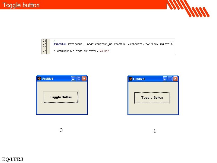 Toggle button 0 EQ/UFRJ 1 