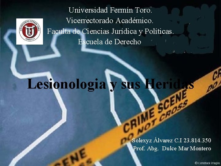 Universidad Fermín Toro. Vicerrectorado Académico. Faculta de Ciencias Jurídica y Políticas. Escuela de Derecho Universidad Fermín Toro. Vicerrectorado Académico. Faculta de Ciencias Jurídica y Políticas. Escuela de Derecho