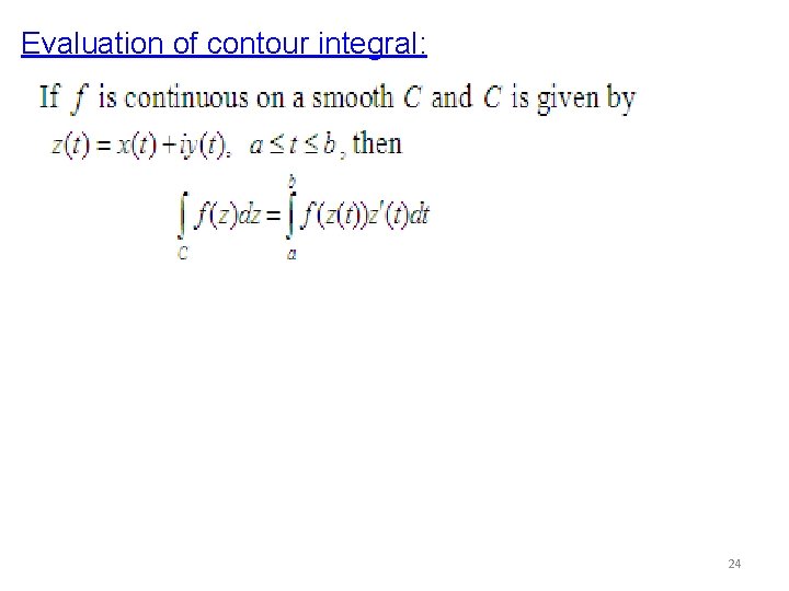 Evaluation of contour integral: 24 