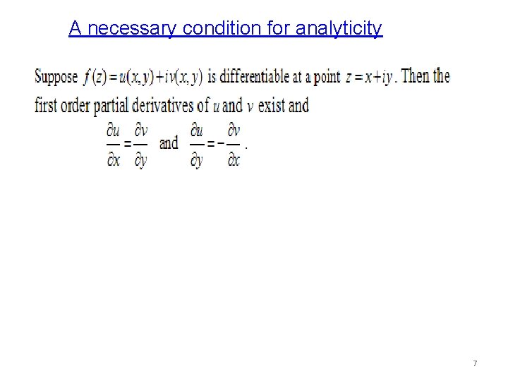 A necessary condition for analyticity 7 