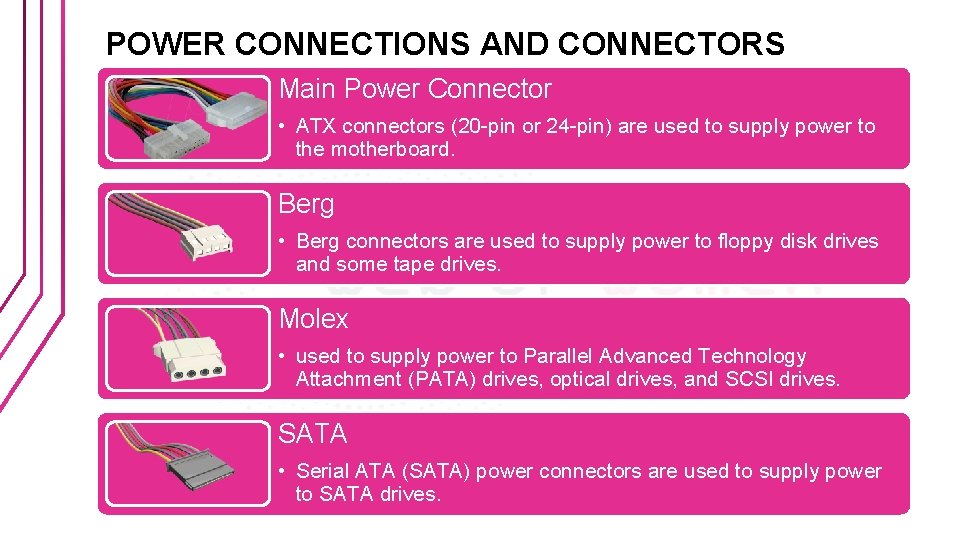 POWER CONNECTIONS AND CONNECTORS Main Power Connector • ATX connectors (20 -pin or 24