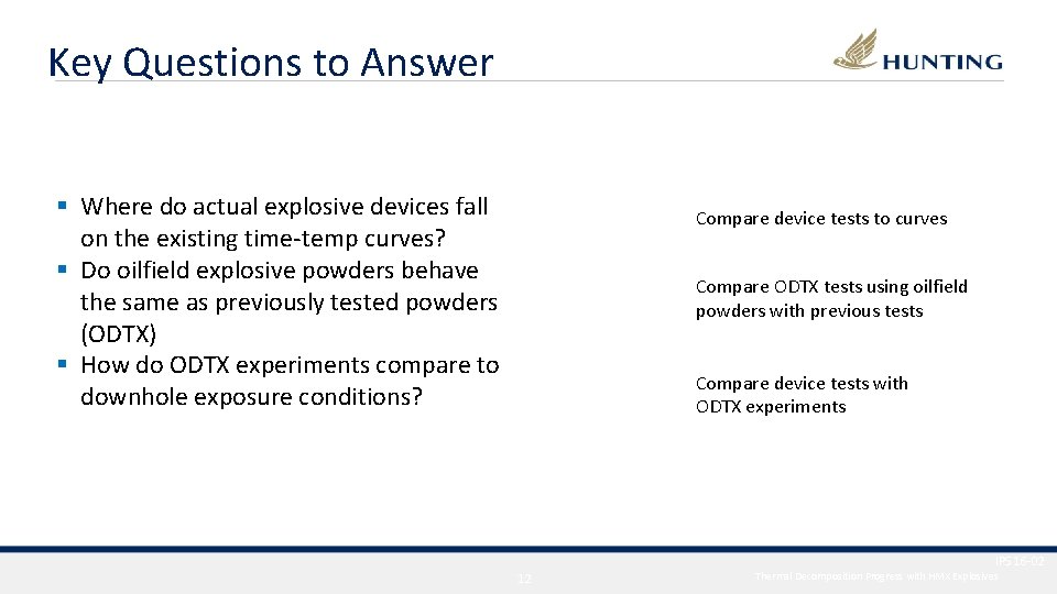 Key Questions to Answer § Where do actual explosive devices fall on the existing